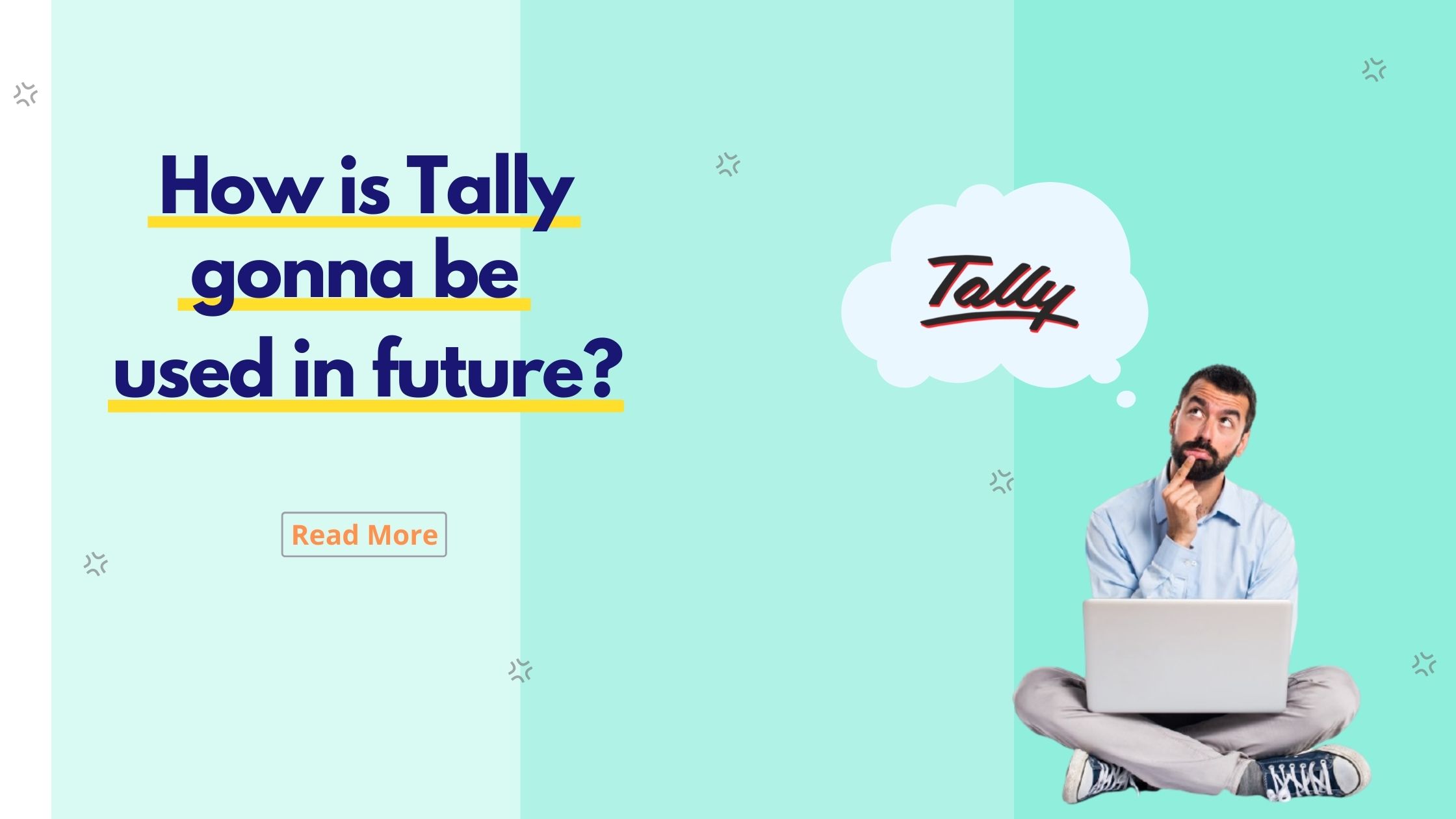 How is Tally gonna be used in future?