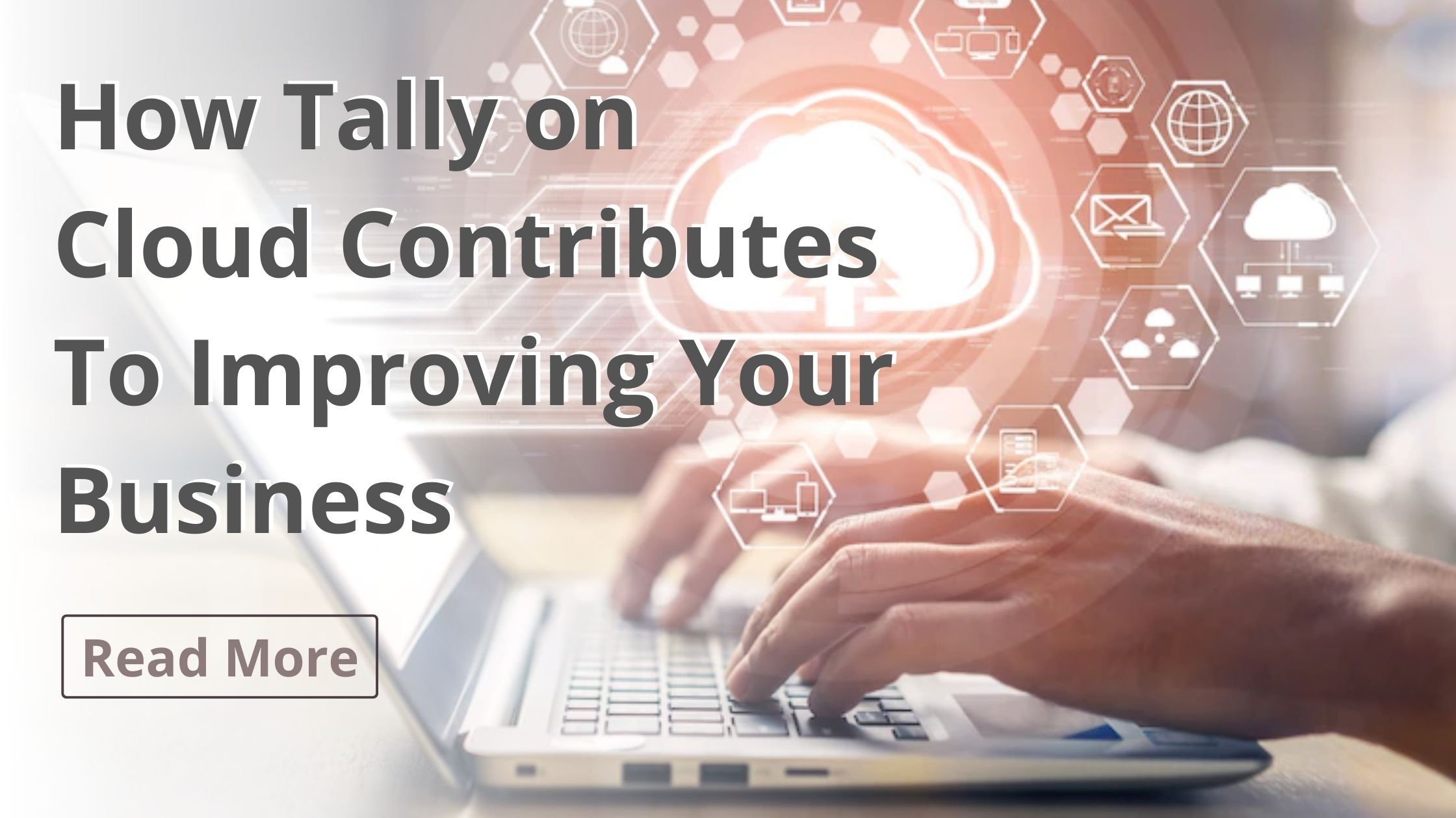 How Tally on Cloud Contributes To Improving Your Business