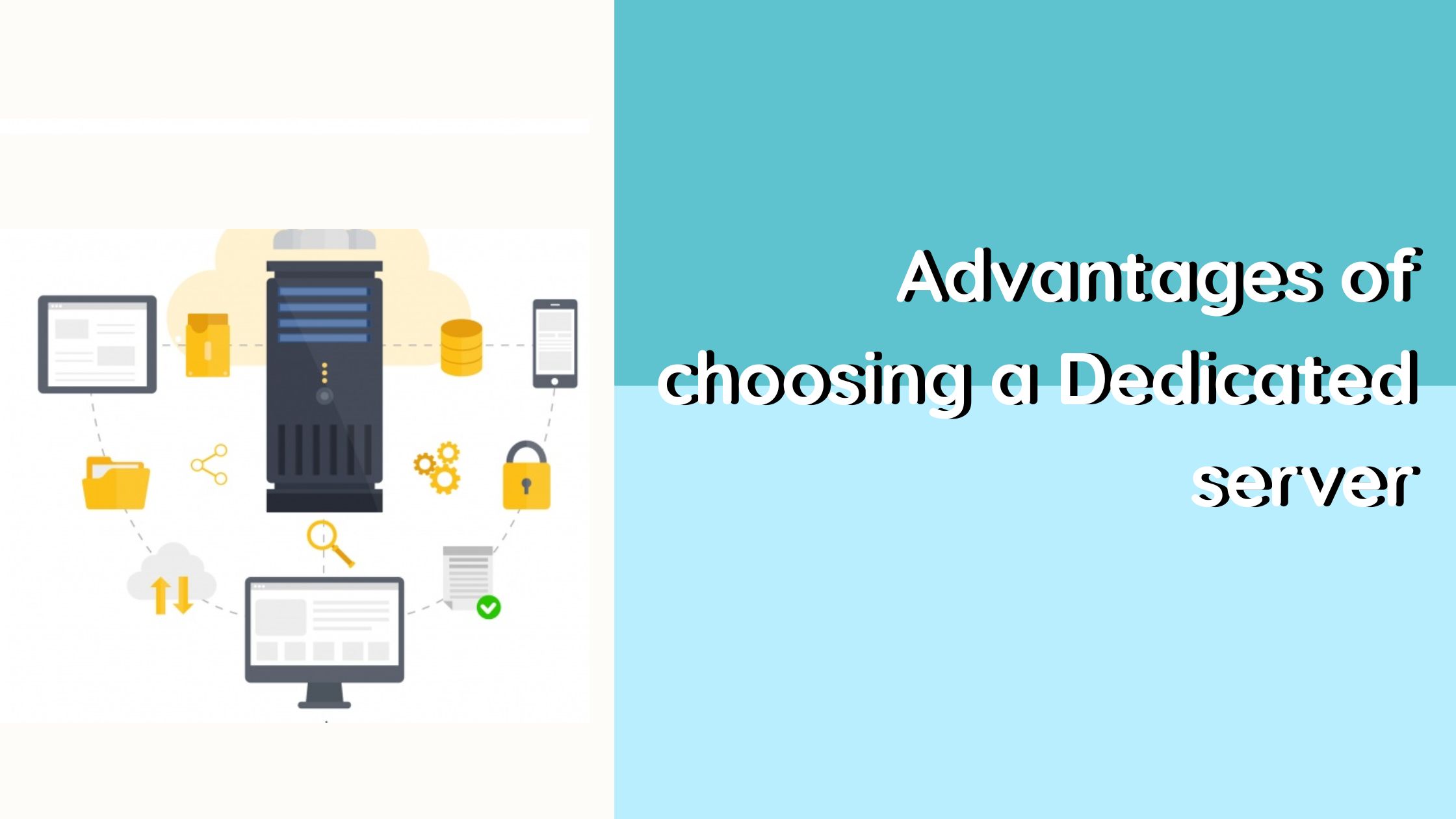 Advantages of choosing a Dedicated server