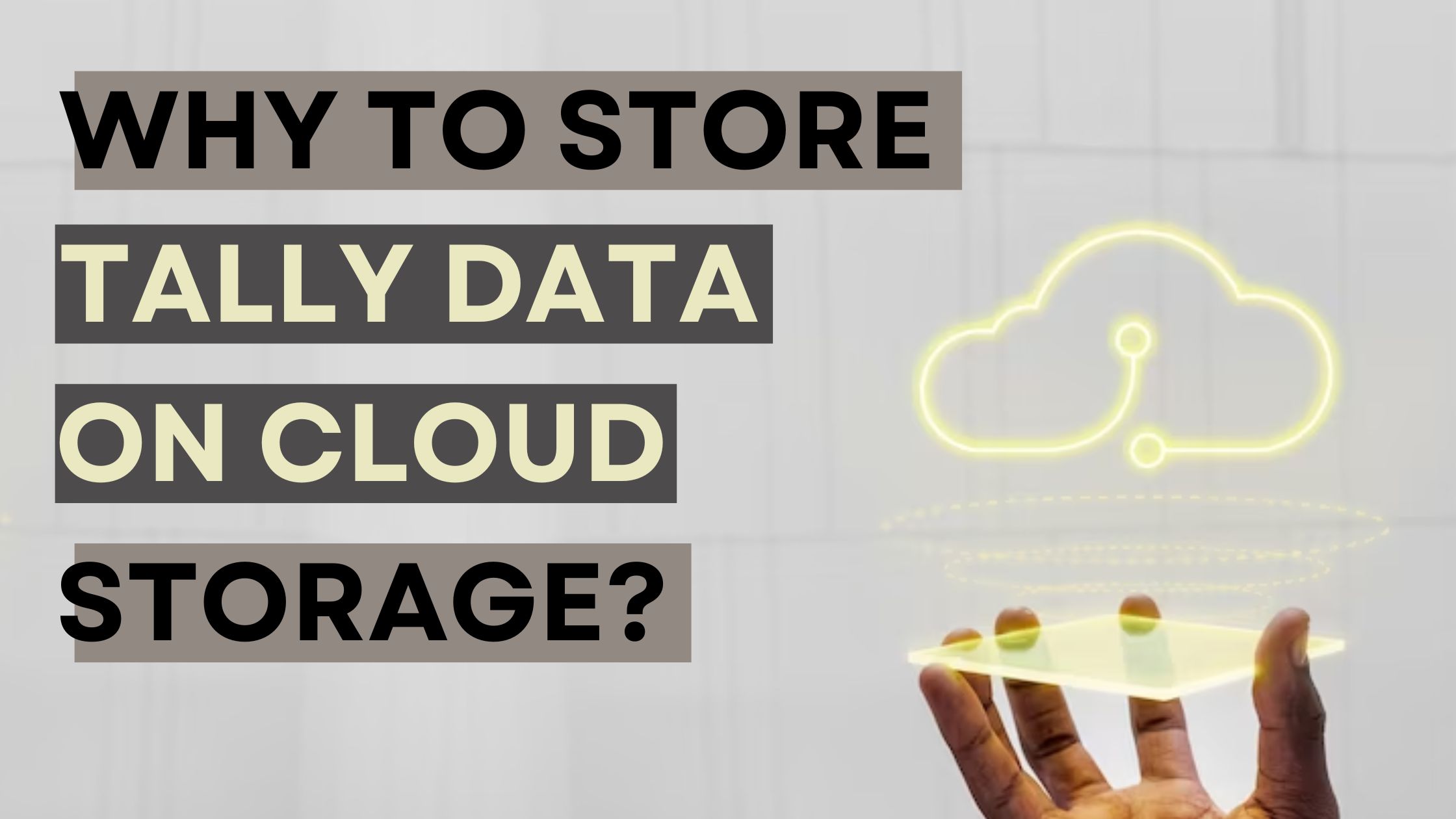 Why Store Tally Data on Cloud Storage?