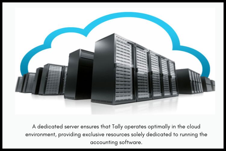 Tally on Dedicated Cloud Server Features