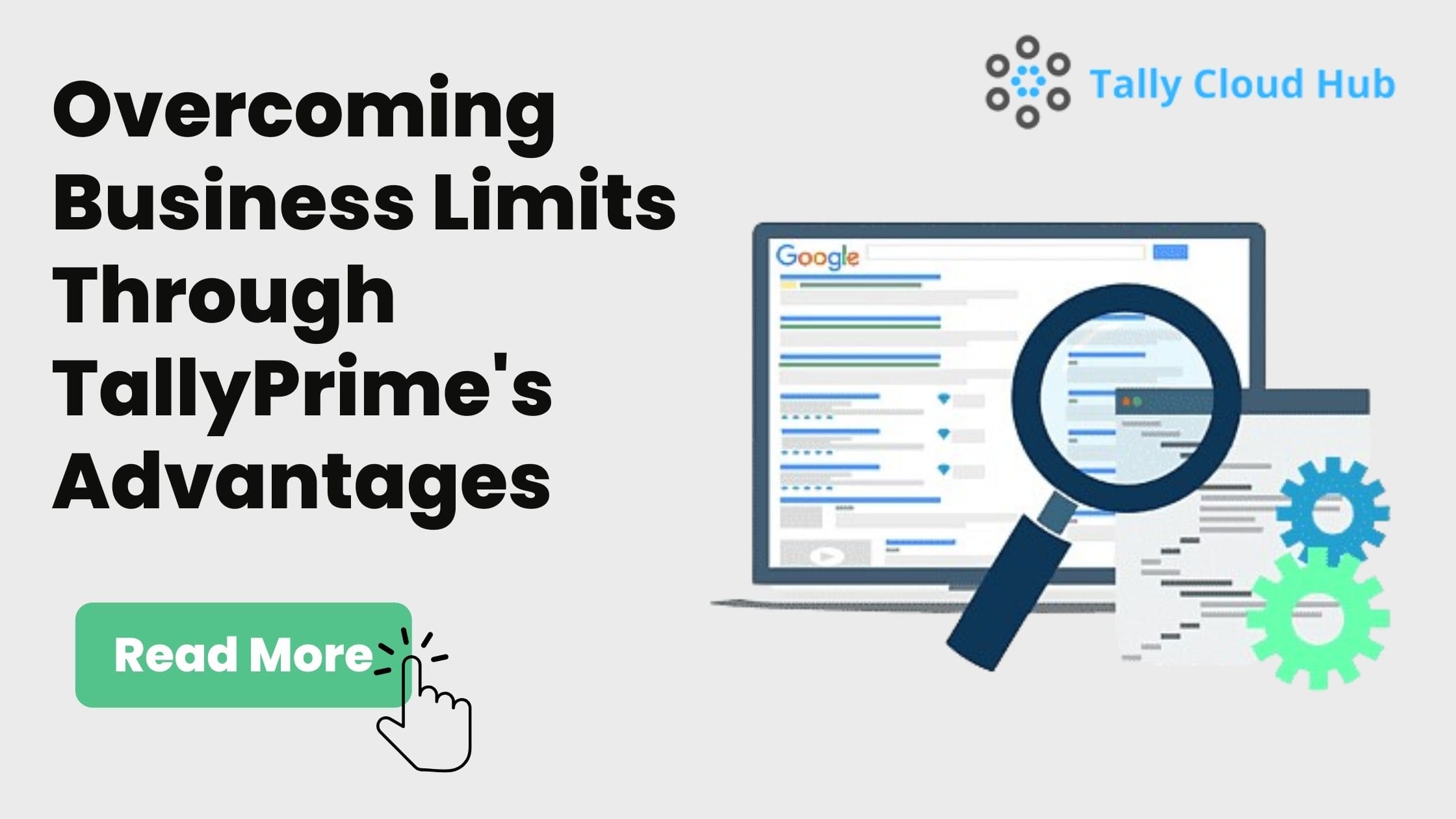 Overcoming Business Limits Through TallyPrime’s Advantages