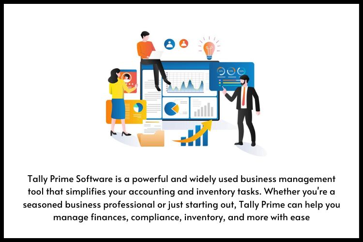 Tally Prime covers all your business needs in one place.