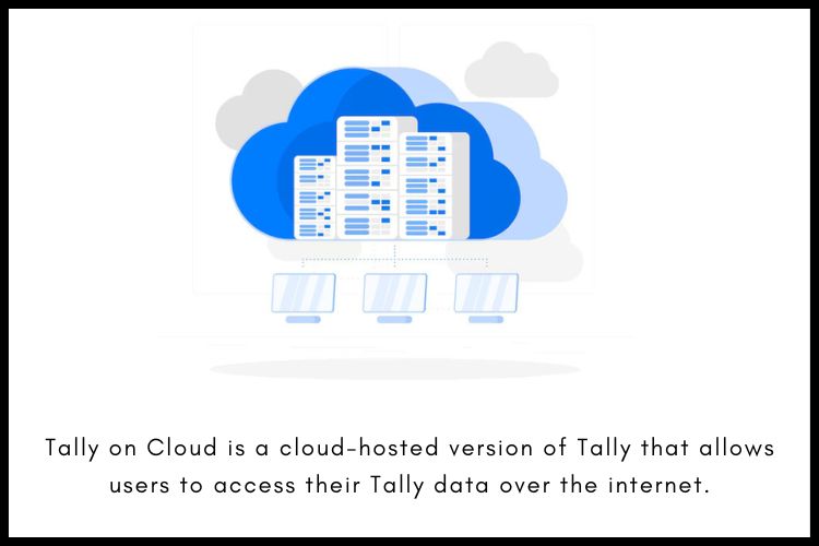 Tally on Cloud, businesses can access their accounting software anytime and from anywhere