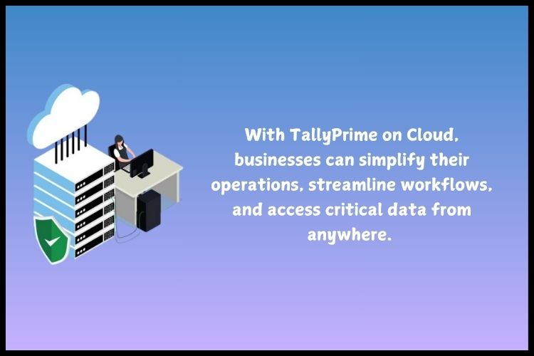 TallyPrime on Cloud is a smart move for businesse