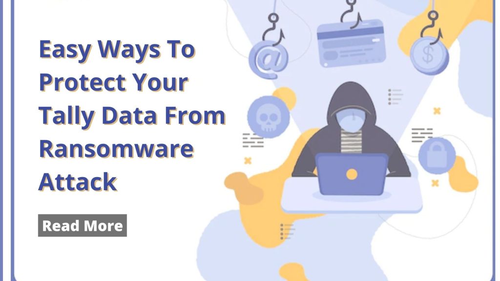 Easy Ways To Protect Your Tally Data From Ransomware Attack Tally on