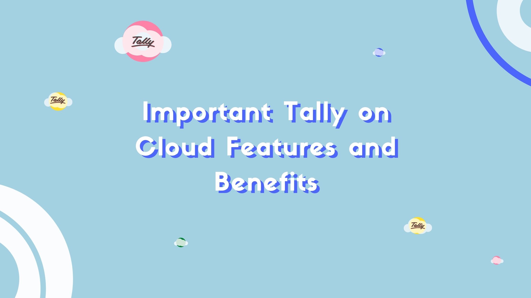 tally cloud feature & benefits