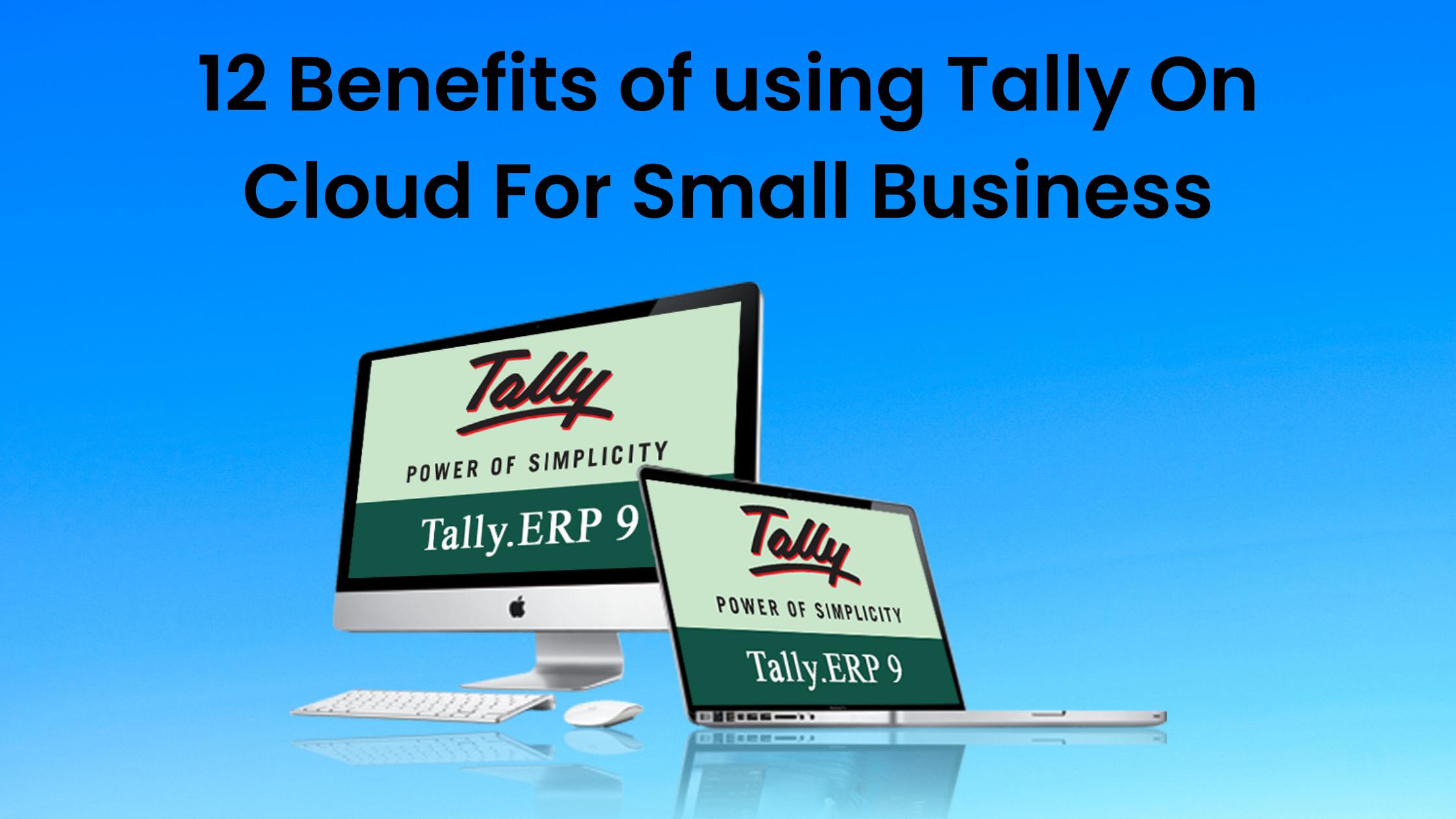 12 Benefits of using Tally On Cloud For Small Business
